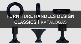Katalogas. Furniture Handles Design Classics