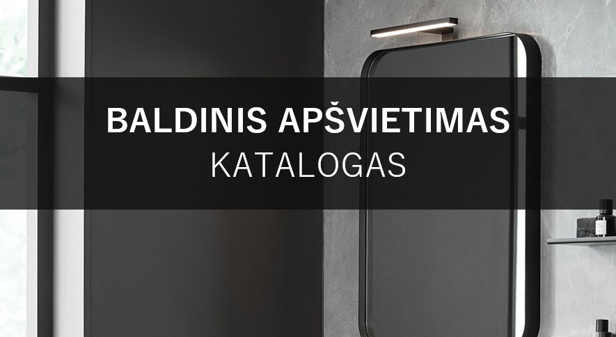 Katalogas. Baldinio apšvietimo naujienos